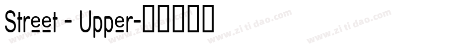 Street - Upper字体转换